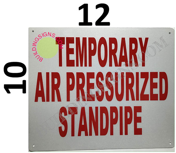 Temporary AIR PRESSURIZED Standpipe Sign