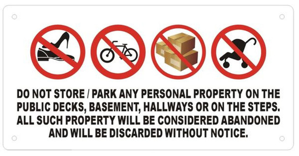 DO NOT STORE PERSONAL PROPERTY ON