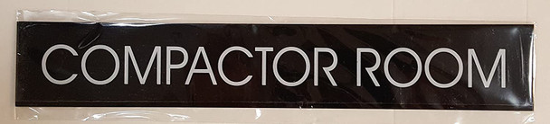 COMPACTOR ROOM SIGN (BLACK ALUMINUM)-(ref062020)