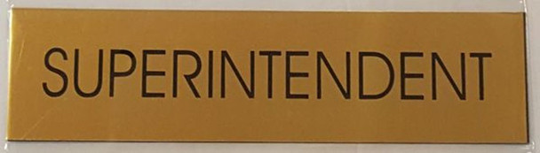 SIGNS SUPERINTENDENT SIGN - GOLD