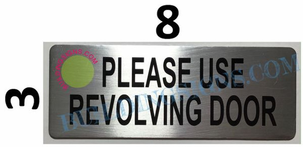 Please USE REVOLVING Door Sign
