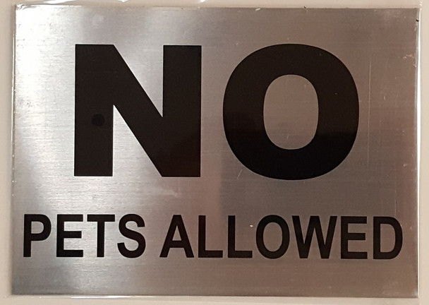 NO PETS ALLOWED sign (WITH SELF