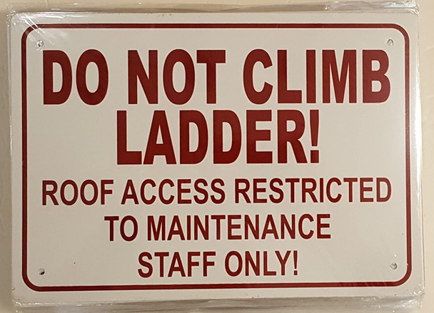 SIGNS Do Not Climb ladder sign (Aluminum
