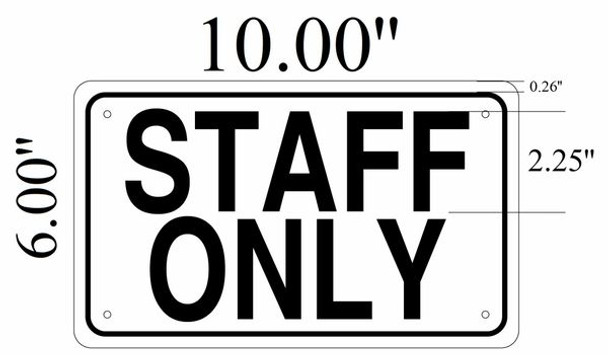 SIGNS STAFF ONLY SIGN (White