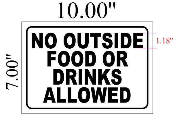 No Outside Food Or Drinks Allowed SIGN