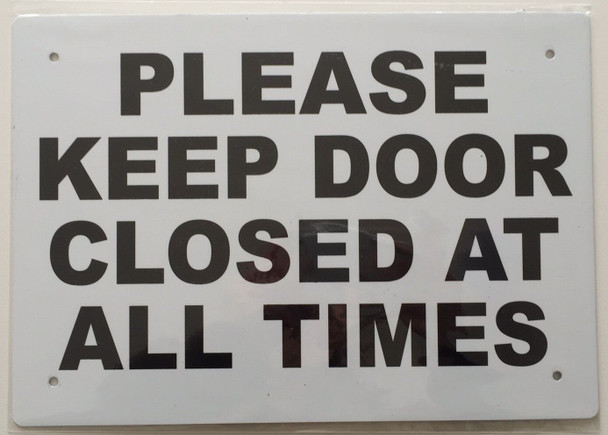 Please, Keep Door Closed At All