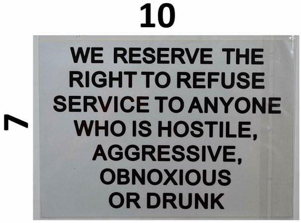 SIGNS WE Reserve The Right