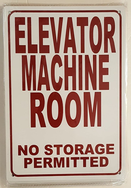 ELEVATOR MACHINE ROOM-NO STORAGE PERMITTED SIGN