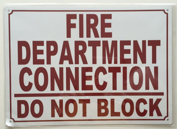 Fire Department Connection, Do Not Block,