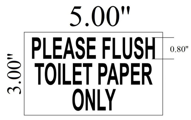 SIGNS Please Flush only Toilet paper sign