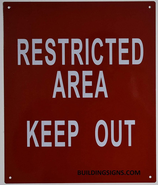 RESTRICTED AREA KEEP OUT SIGN (ALUMINUM