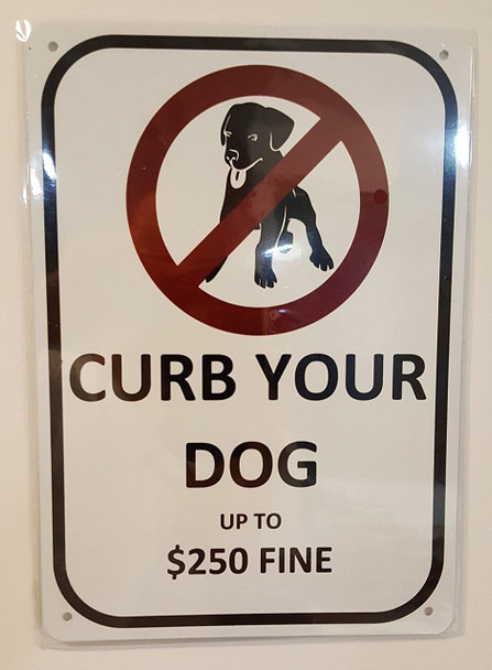 SIGNS CURB YOUR DOG UP