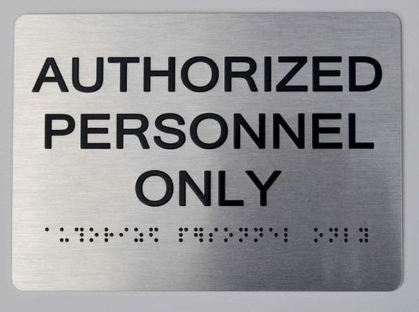 Authorized Personnel ONLY ADA Sign