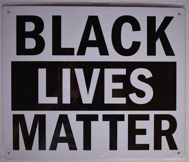 Black Lives Matter Sign (Aluminium 10X12