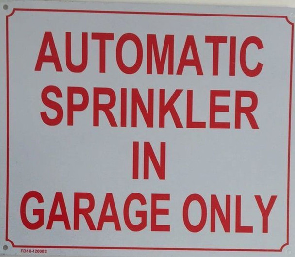 SIGNS Automatic Sprinkler in Garage ONLY Sign