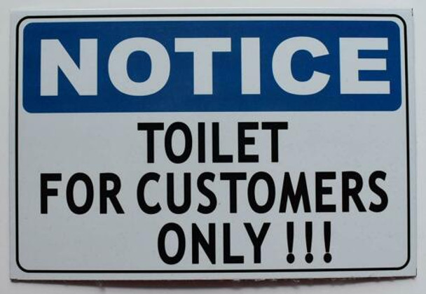 Toilet for Customer ONLY Sign (Aluminium,
