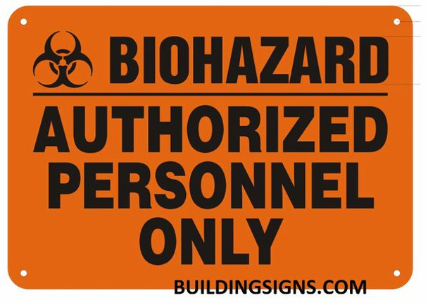 SIGNS Warning Sign"Biohazard Authorized Personnel Only" Orange