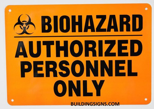 Warning Sign"Biohazard Authorized Personnel Only" Orange