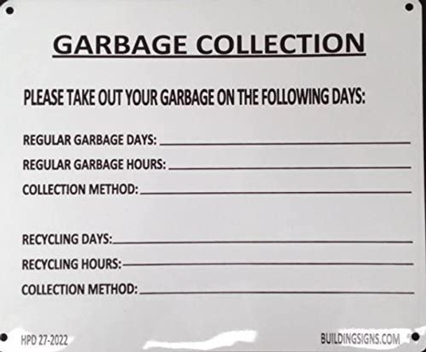 GARBAGE COLLECTION SIGN (ALUMINUM SIGNS 7X8.5)-El