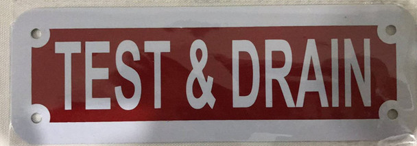 TEST & Drain SIGN (REFLECTIVE RED,ALUMINUM