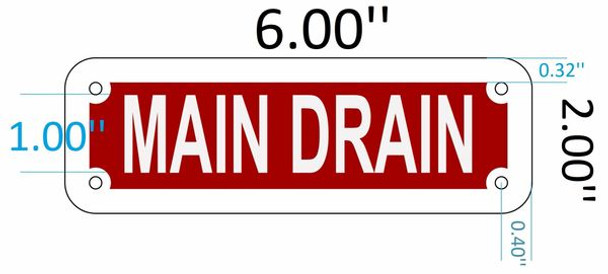 SIGNS MAIN DRAIN SIGN (RED REFLECTIVE ,