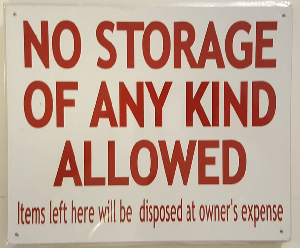 NO STORAGE SIGN ( Aluminium 10X12