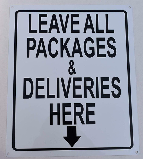 SIGNS Leave All Packages and Deliveries here