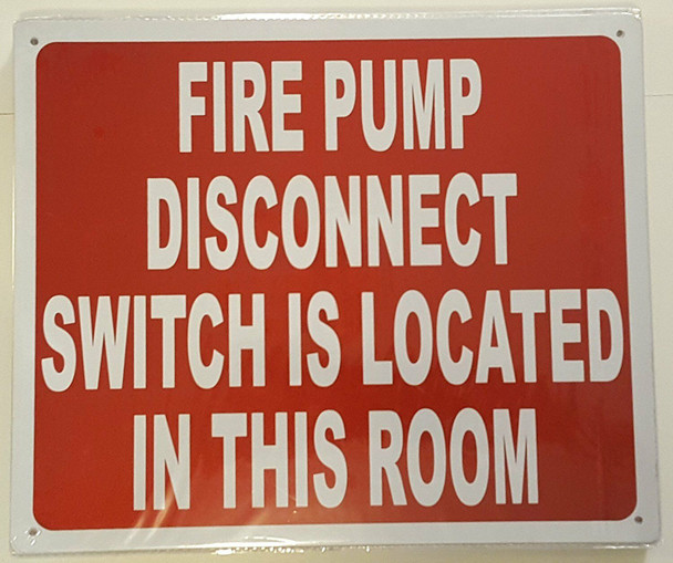 SIGNS FIRE PUMP DISCONNECT SWITCH IS LOCATED