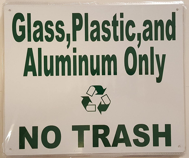 SIGNS Glass, Plastic and Aluminum ONLY NO