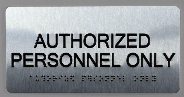 Authorized Personnel ONLY Sign ADA -