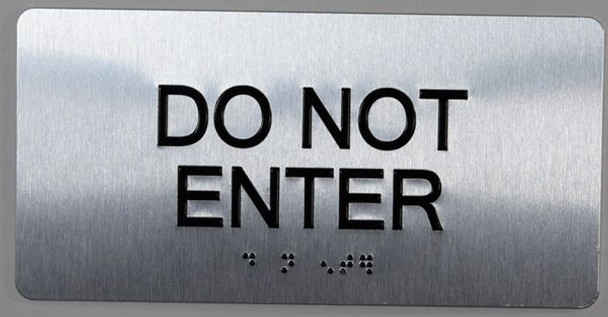 DO NOT Enter Sign Silver-Tactile Touch