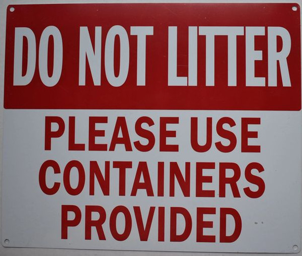 DO NOT Litter Please USE CONTAINERS PROVIDED Sign,