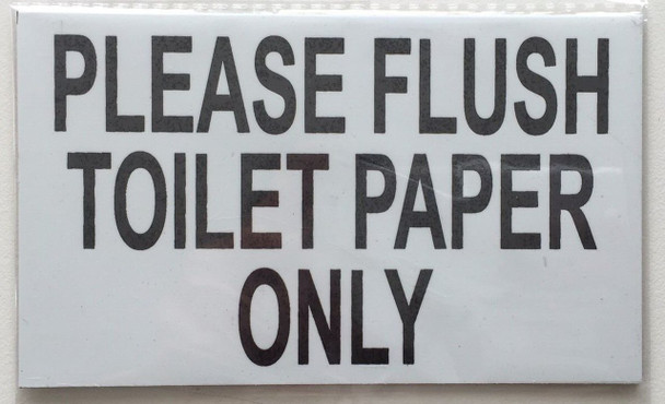 SIGNS PLEASE FLUSH TOILET PAPER ONLY SIGN–