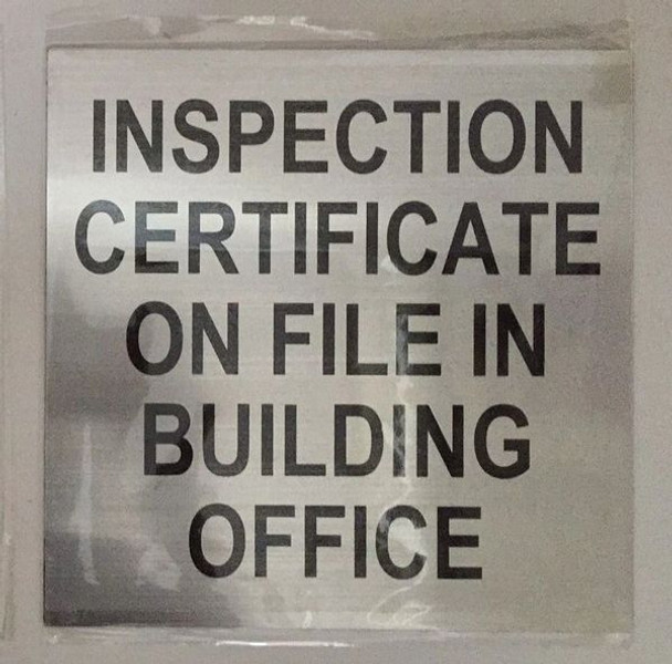 Inspection Certificate on File in Building office sign