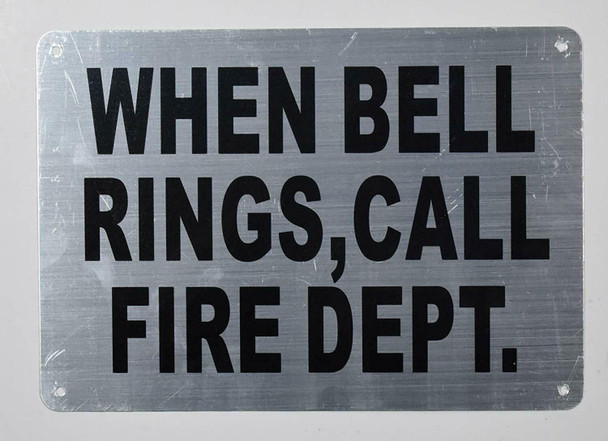 Compliance Sign-When Bell Rings Call FIRE Department