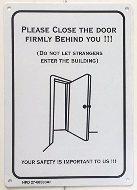 CLOSE DOOR BEHIND YOU SIGN