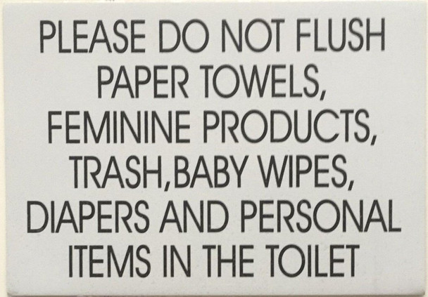 SIGNS DO NOT FLUSH PAPER TOWELS...IN TOILET