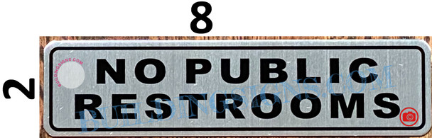 NO PUBLIC RESTROOMS SIGN