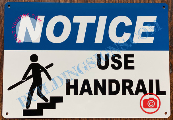 NOTICE USE HANDRAIL SIGN