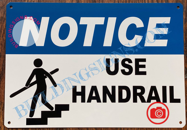 NOTICE USE HANDRAIL SIGN