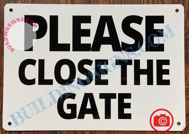 PLEASE CLOSE THE GATE SIGN