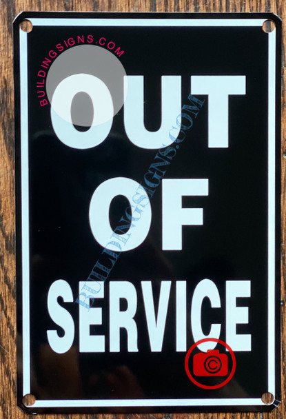 OUT OF SERVICE SIGN