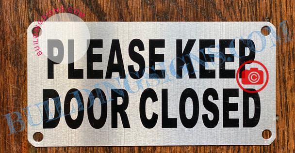 PLEASE KEEP DOOR CLOSED SIGN