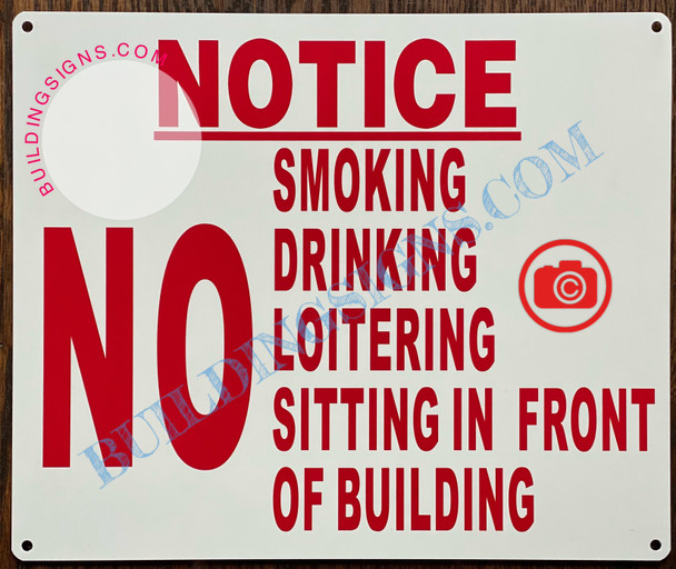 NOTICE NO SMOKING DRINKING LOITERING SITTING IN FRONT OF BUILDING SIGN