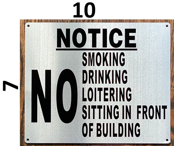 NO SMOKING DRINKING LOITERING SITTING IN FRONT OF BUILDING SIGN