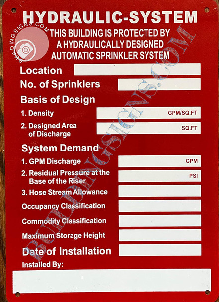 Signage Hydraulic System  - This Building is Protected by hydraulically Automatic Sprinkler