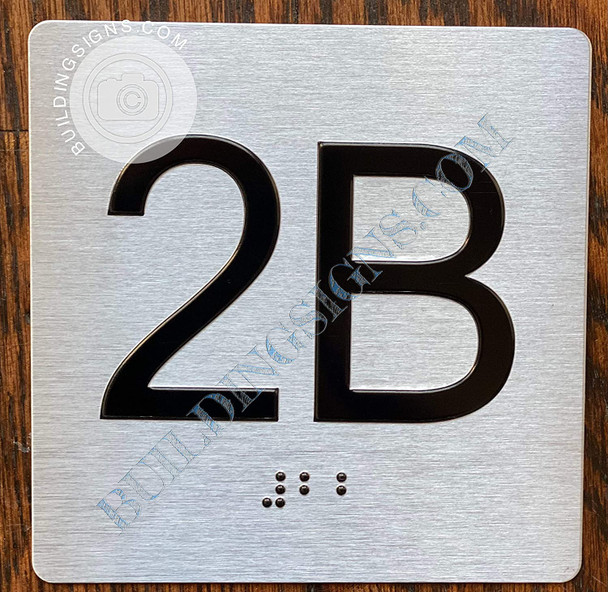 Signage Apartment Number 2B  with Braille and Raised Number