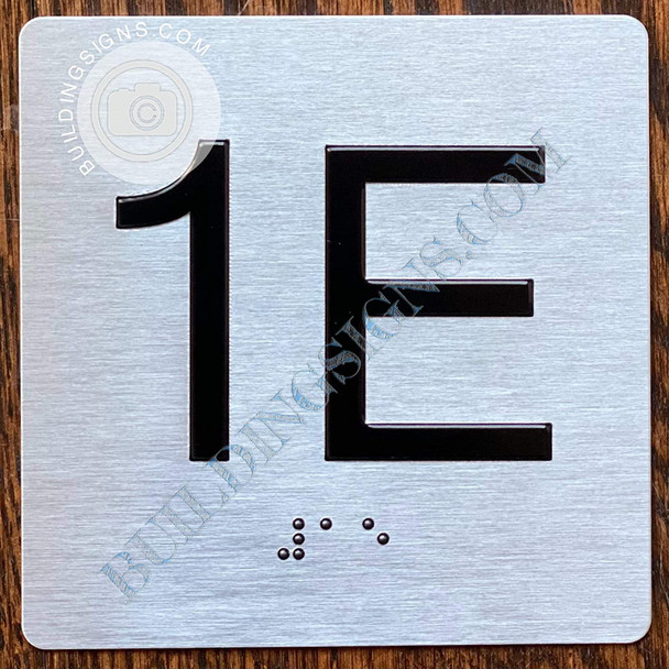 Signage Apartment Number 1E  with Braille and Raised Number