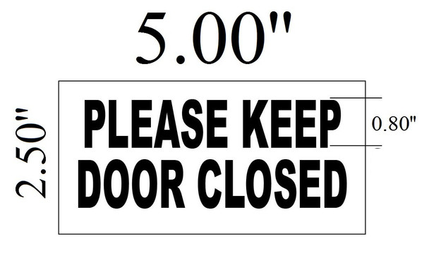 2 Pack-Please Keep Door Closed Sign Color White -Sign