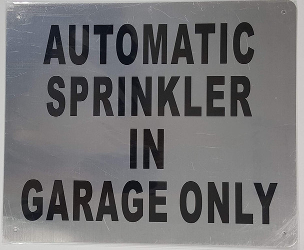 AUOTMATIC Sprinkler in Garage ONLY Signage